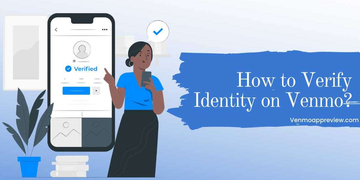 How to Verify Identity on Venmo?