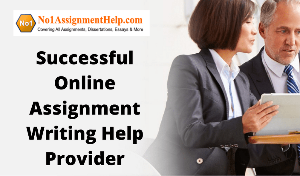 Successful Online Assignment Writing Help Provider - Business Magzines