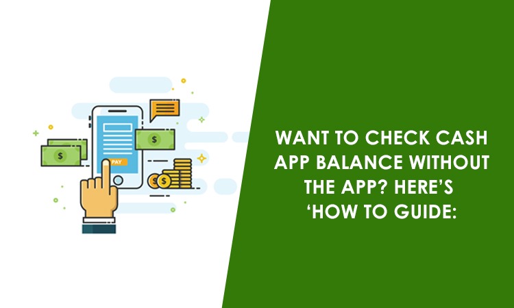 Want To Check Cash App Balance Without The App? Here’s ‘How To Guide