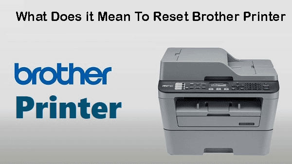 How to reset Brother printer?
