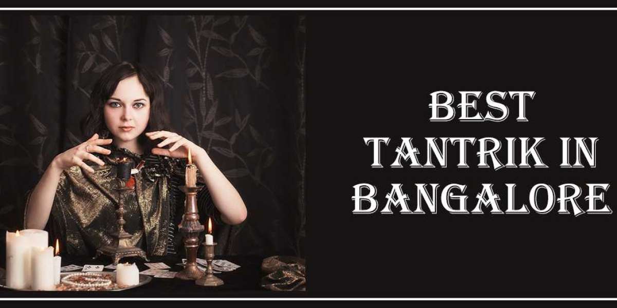 Best Tantrik in Bangalore | Famous Tantrik in Bangalore