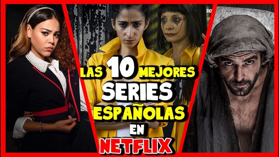 Las 10 mejores series españolas para ver en Netflix